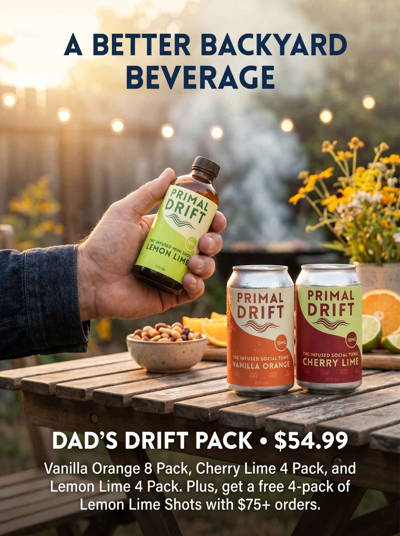 A person holds a Primal Drift Lemon Lime shot over an outdoor table with Vanilla Orange and Cherry Lime social tonic cans, chips, and summer flowers. Text highlights Dad's Drift Pack—an alcohol-free gift set—for $54.99.